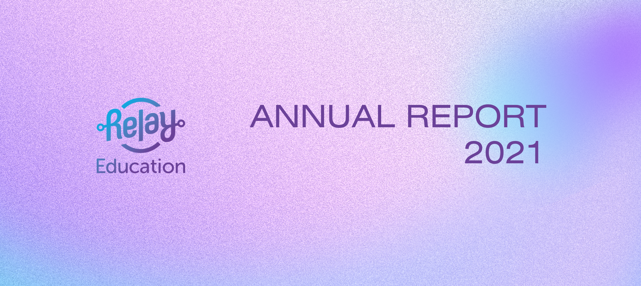 Relay education Annual Report 2021